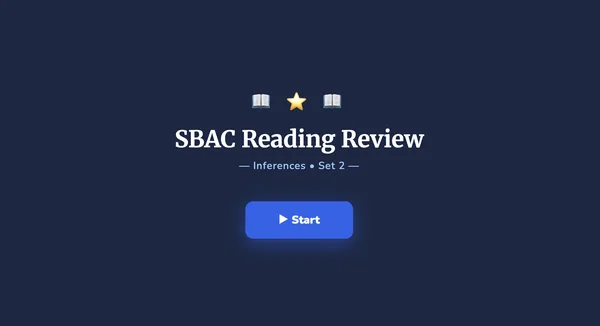 SBAC Reading Review: Inferences Set 2